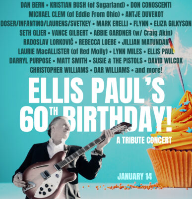 Ellis Paul 60th Birthday Tribute