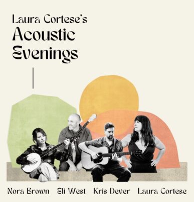 Laura Cortese, Nora Brown, Kris Drever & Eli West