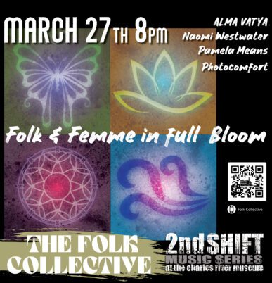 Folk & Femme in Full Bloom @ 2nd Shift Music Series